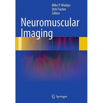 Neuromuscular Imaging, Fachbücher von Dirk Fischer, Mike P. Wattjes