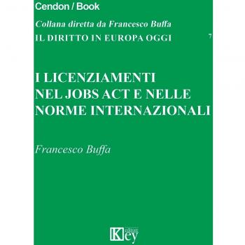 I licenziamenti nel jobs act e nelle norme internazionali
