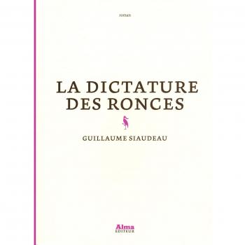 La dictature des ronces Grand Format