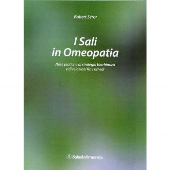 I sali in omeopatia. Note pratiche di strategia biochimica e di relazioni fra i rimedi