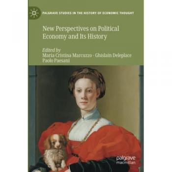 New Perspectives on Political Economy and Its History (Palgrave Studies in the History of Economic Thought)
