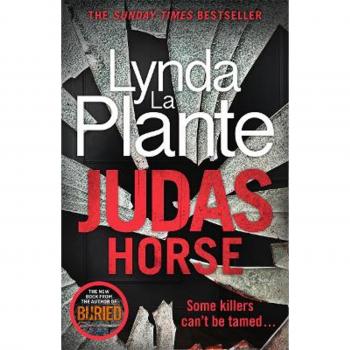 Judas Horse: The instant Sunday Times bestselling crime thriller