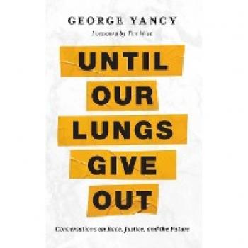 Until Our Lungs Give Out: Conversations on Race, Justice, and the Future