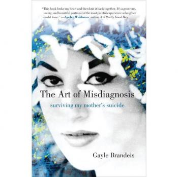 The Art of Misdiagnosis: Surviving My Mother's Suicide
