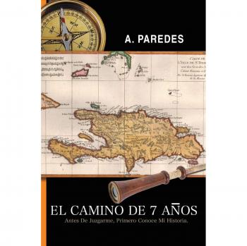 Paredes, A.: El Camino de Siete Anos