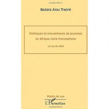 Politiques et mouvements de jeunesse en Afrique noire francophone: Le cas du Mali