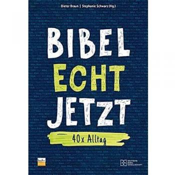 Bibel Echt Jetzt