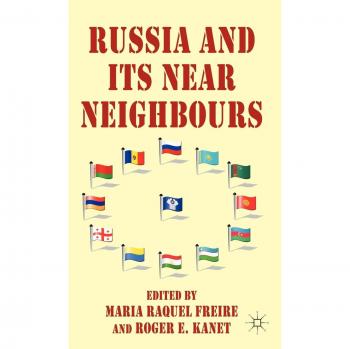 Russia and Its Near Neighbours