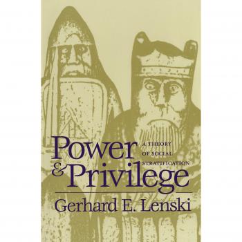 Power and Privilege: A Theory of Social Stratification