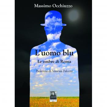 L'uomo blu. Le ombre di Roma