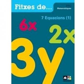 Quadern 7: Equacions (1)