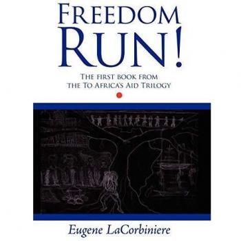 Freedom Run!, To Africa's Aid Trilogy