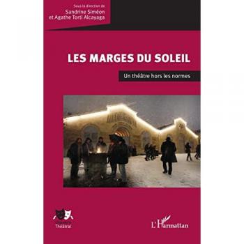 Les marges du Soleil : un théâtre hors les normes