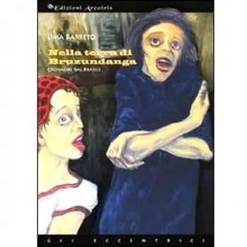 Nella terra di Bruzundanga. Cronache dal Brasile