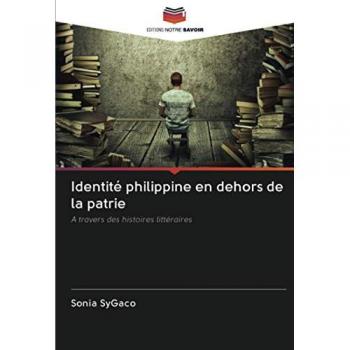 Identité philippine en dehors de la patrie: A travers des histoires littéraires