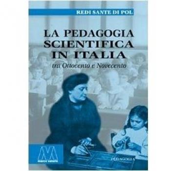 La pedagogia scientifica in Italia tra Ottocento e Novecento