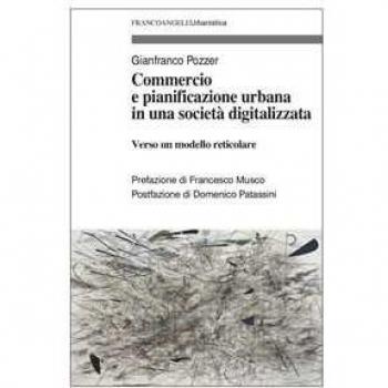 Commercio e pianificazione urbana in una società digitalizzata. V... Gianfranco Pozzer