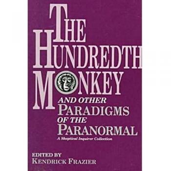 The Hundredth Monkey: And Other Paradigms of the Paranormal