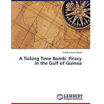 A Ticking Time Bomb: Piracy in the Gulf of Guinea