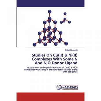 Studies On Cu(II) & Ni(II) Complexes With Some N And N,O Donor Ligand: The syntheses and crystal structures of Cu(II) & Ni(II) complexes with some N and N,O donor ligands along with coligands