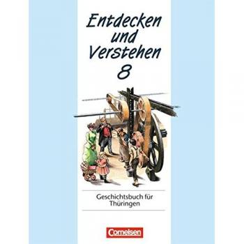 Entdecken und Verstehen 8. Geschichtsbuch für Thüringen