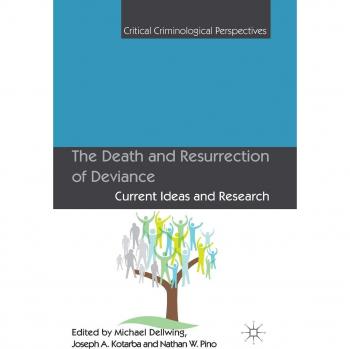 The Death and Resurrection of Deviance