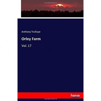Orley Farm: Vol. 17