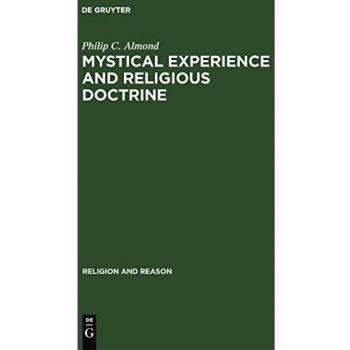 Mystical Experience and Religious Doctrine: An Investigation of the Study of Mysticism in World Religions