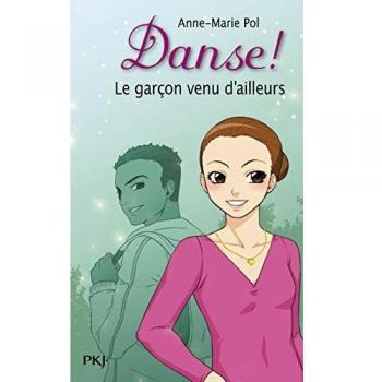 Danse ! Le garçon venu d'ailleurs