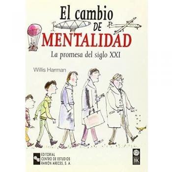 El cambio de mentalidad: La promesa del siglo XXI (Tapa blanda).