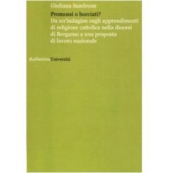 Promossi o bocciati? Da un'indagine sugli apprendimenti di religione cattolica nella diocesi di Bergamo a una proposta di lavoro nazionale