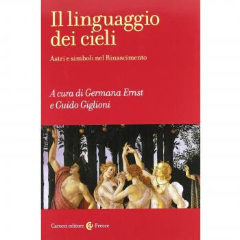Il linguaggio dei cieli. Astri e simboli nel Rinascimento