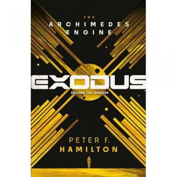 Hamilton, Peter F.: Exodus: The Archimedes Engine