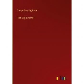 Eggleston, George Cary: The Big Brother