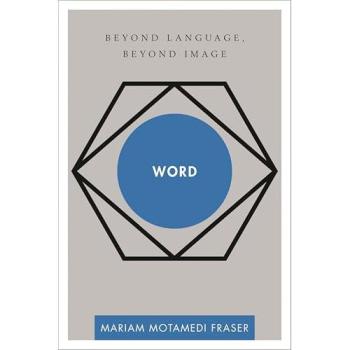 Word: Beyond Language, Beyond Image