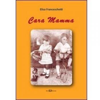 Cara mamma. Una lunga lotta con la madre