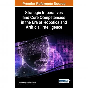 Strategic imperatives and core competencies in the era of robotics and artificial intelligence
