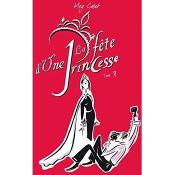 Journal d'une Princesse, Tome 7 : La Fête d'une Princesse