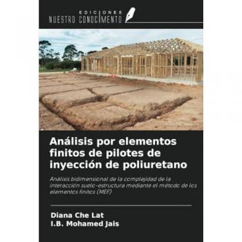 Che Lat, Diana: Análisis por elementos finitos de pilotes de inyección de poliuretano