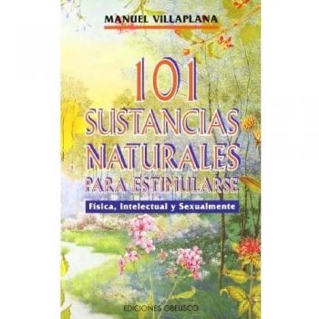 101 Sustancias naturales para estimularse