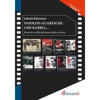 Pasolini-Guareschi: che rabbia... Storia di un film fantasma da f...
