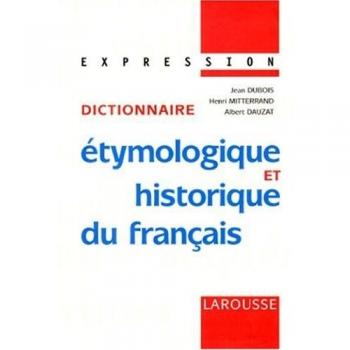 Dictionnaire Etymologique Et Historique Du Francais (Expression)