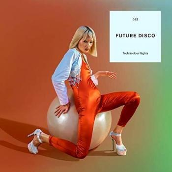 Future Disco/Technicolour Nights