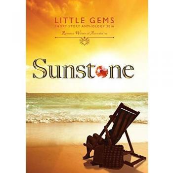 Sunstone : Little Gems 2016 RWA Short Story Anthology