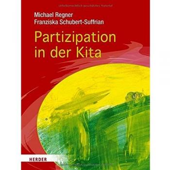 Partizipation in der Kita: Projekte und den Alltag demokratisch mit Kindern gestalten