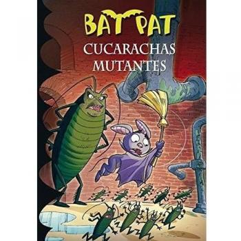 Bat Pat 37. Cucarachas Mutantes