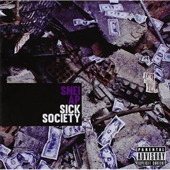 Sick Society CD Snei Ap