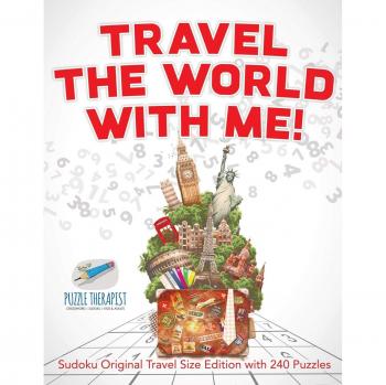 Puzzle Therapist: Travel The World with Me! | Sudoku Original Travel Size Edition with 240 Puzzles