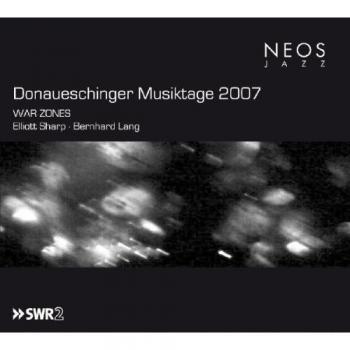 Donaueschinger Musiktage 2007 – War Zones Collection