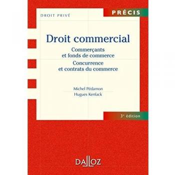 Droit commercial: Commerçants et fonds de commerce, Concurrence et contrats du commerce